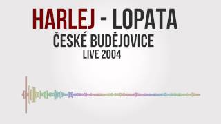 Harlej - Lopata Live 2004 České Budějovice