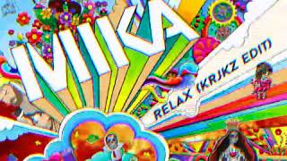 mika - relax (krjkz edit)