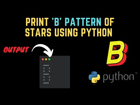How to print 'B' letter pattern of stars using Python | Python Pattern Programs | Learnonpy |