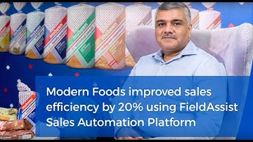 Modern Foods Improved Sales Efficiency by 20% Using FieldAssist Sales Force Automation Platform