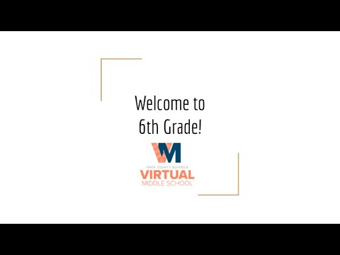 KCS Virtual Middle School 6th Grade Orientation Aug. 5, 2022