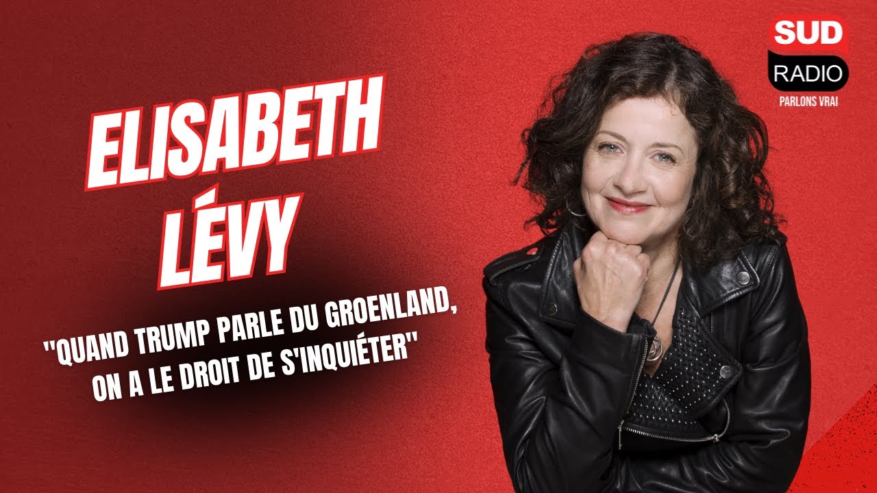 Elisabeth Lévy : "Quand Trump parle du Mexique ou du Groenland, on a le droit de s'inquiéter"