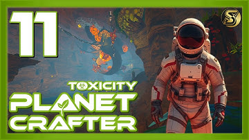 IS THIS THE CAUSE OF TOXICITY? | PLANET CRAFTER: TOXICITY - PART 11