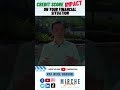 How Can Your Credit Score Impact Your Financial Situation