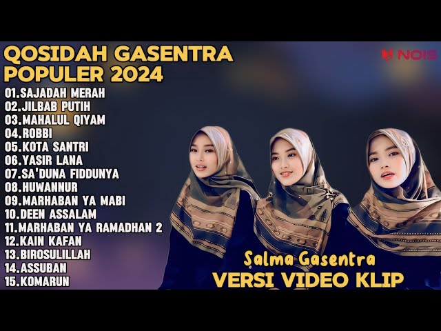 SALMA GASENTRA-SAJADAH MERAH,JILBAB PUTIH SHOLAWAT QOSIDAH PENYEJUK HATI GASENTRA TERBARU class=