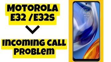 Motorola E32/E32s Incoming Call Problem||Incoming call not working||Way to solve incoming call issue