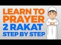 How to pray 2 rakat units  step by step guide  from time to pray with zaky
