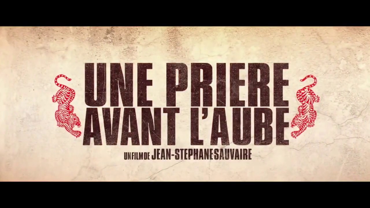 UNE PRIÈRE AVANT L'AUBE Bande Annonce 2018 - YouTube