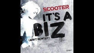 Scooter - It's a Biz (Ain't Nobody) (Instrumental)