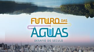 Documentário - Futuro das Aguas: Desafio do Século (filme oficial completo)