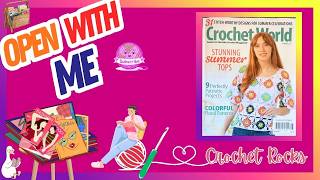Open with Me 269 Crochet World Magazine - Let me Know what YOU Think!