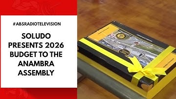 Soludo Presents 2026 Budget To The Anambra Assembly