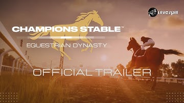 Champions Stable Equestrian Dynasty - Annonserings Trailer