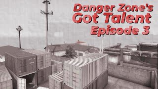 Danger Zones Got Talent: Episode 3 @SandwichTV