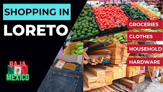 Retired Life Shopping in Loreto, Baja Mexico - Episode 36