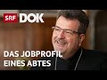 Im Kloster Engelberg | Ein Abt mit Leib und Seele | Reportage | Reportage | SRF Dok