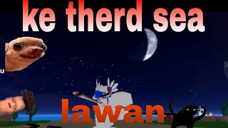 akhirnya bisa ke therd sea gesss screenshot 1