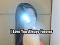 Gidget Dela llana - I Love you always Forever