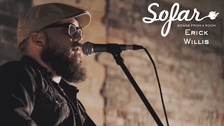 Erick Willis - Not Everything's a Song | Sofar Dallas - Fort Worth chords