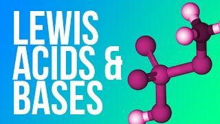 A3Academy: Lewis Acids and Bases
