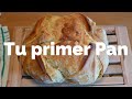 Pan casero - Tu primer pan - Receta paso a paso