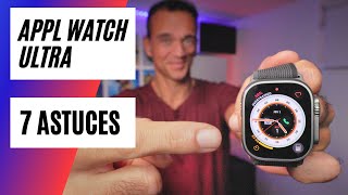 Apple Watch Ultra : 7 astuces et conseils