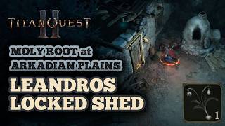 Arkadian Plains Moly Root Location in Titan Quest 2 - Leandros's Shed at Southern Outskirts of Tegea