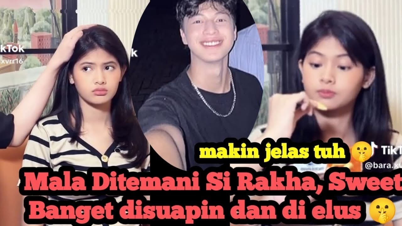 Cuma Sama Rakha ‼️ Begini Jelasnya Mala ditemani Rakha