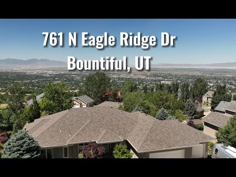 761 N Eagle Ridge Dr, Bountiful, UT home video tour