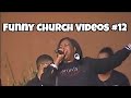 Funny Church Videos #12