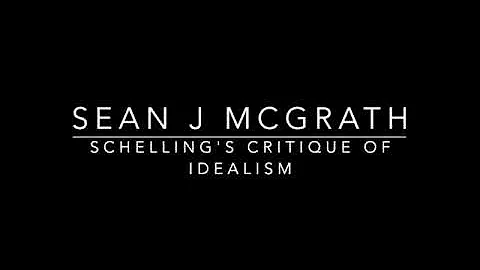Schelling's Critique of Idealism   SD 480p