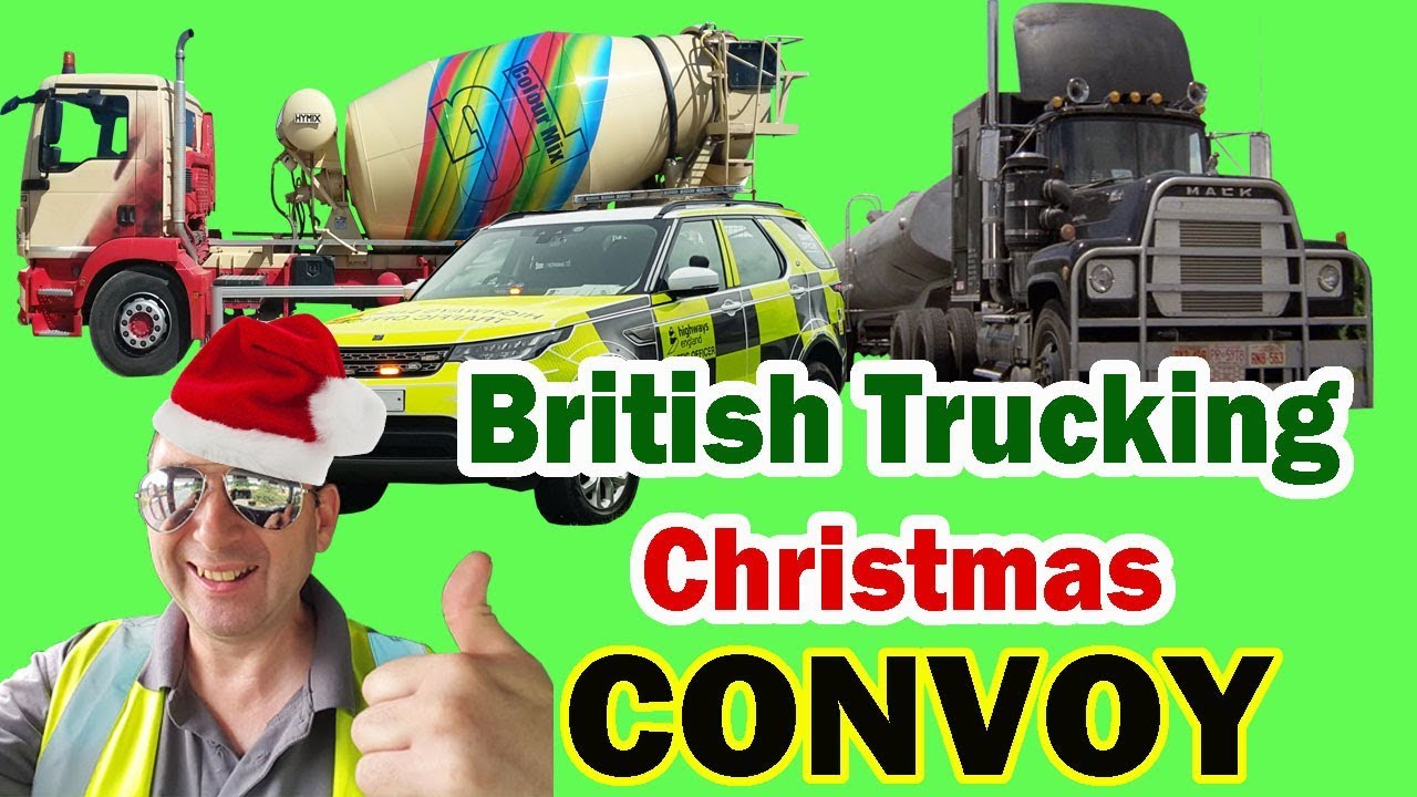 CHRISTMAS CONVOY SONG by British Trucking YouTube