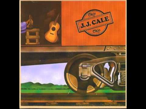 J.J.Cale  "I'll Be There (If You Ever Want Me)"