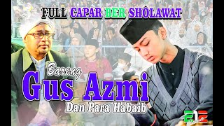 FULL MALAM CINTA ROSUL BERSAMA GUS AZMI  DAN PARA HABAIB // CAPAR NGADIKUSUMAN KERTEK WONOSOBO