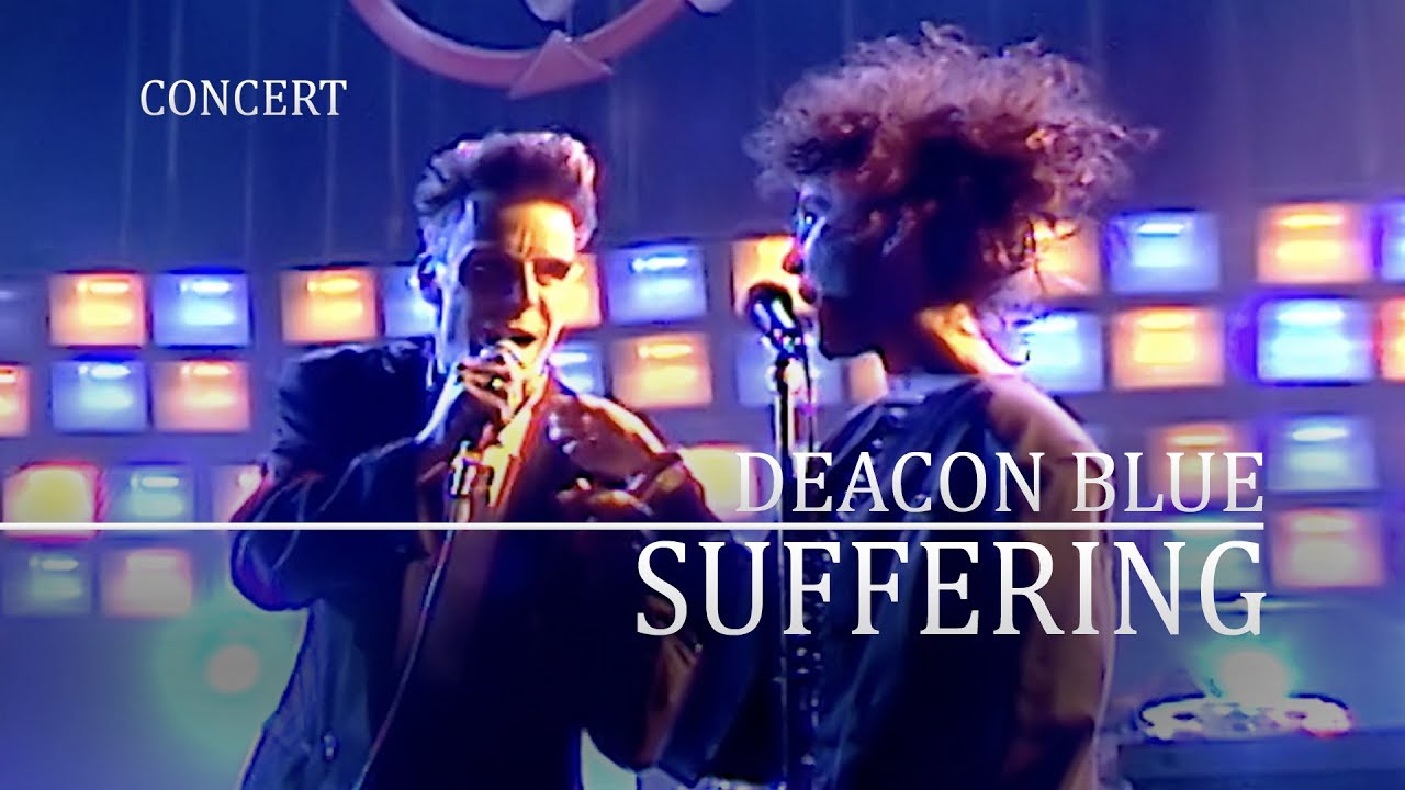 Deacon Blue - Suffering (Night Network 1988, ITV) OFFICIAL - YouTube