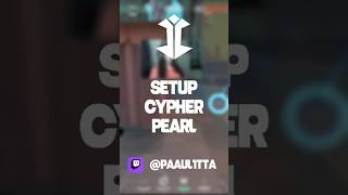 Set Up de Cypher en Pearl con Paaul1tta / #GoLocked #vct #valorant