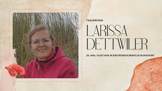 Trauerfeier Larissa Dettwiler  I  BewegungPlus Burgdorf