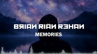 Brian Rian Rehan - Memories Electro House Alan Walker Style