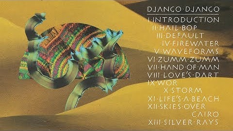 Django Django - Hand Of Man