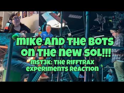 Mike and The Bots on the SOL! MST3k: The RiffTrax Experiments Reaction!