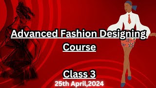 Online Advanced Fashion Designing Course|Class 3 |AS Fashion Institute #viral #trending