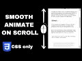 Animation On Scroll Using CSS And HTML || Scroll Animation Using CSS Only!