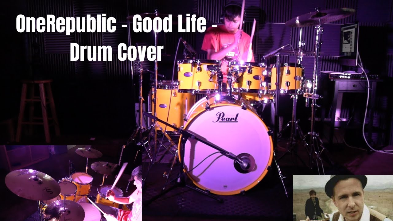 OneRepublic - Drum Cover - Good Life : r/drums, image size:1280x720