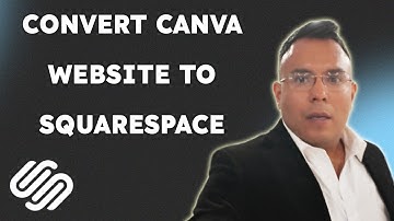 How to convert Canva website to Squarespace  { 2025 edition }