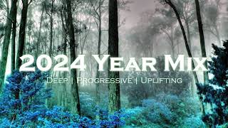 2024 Year Mix - Deep, Progressive, Uplifting