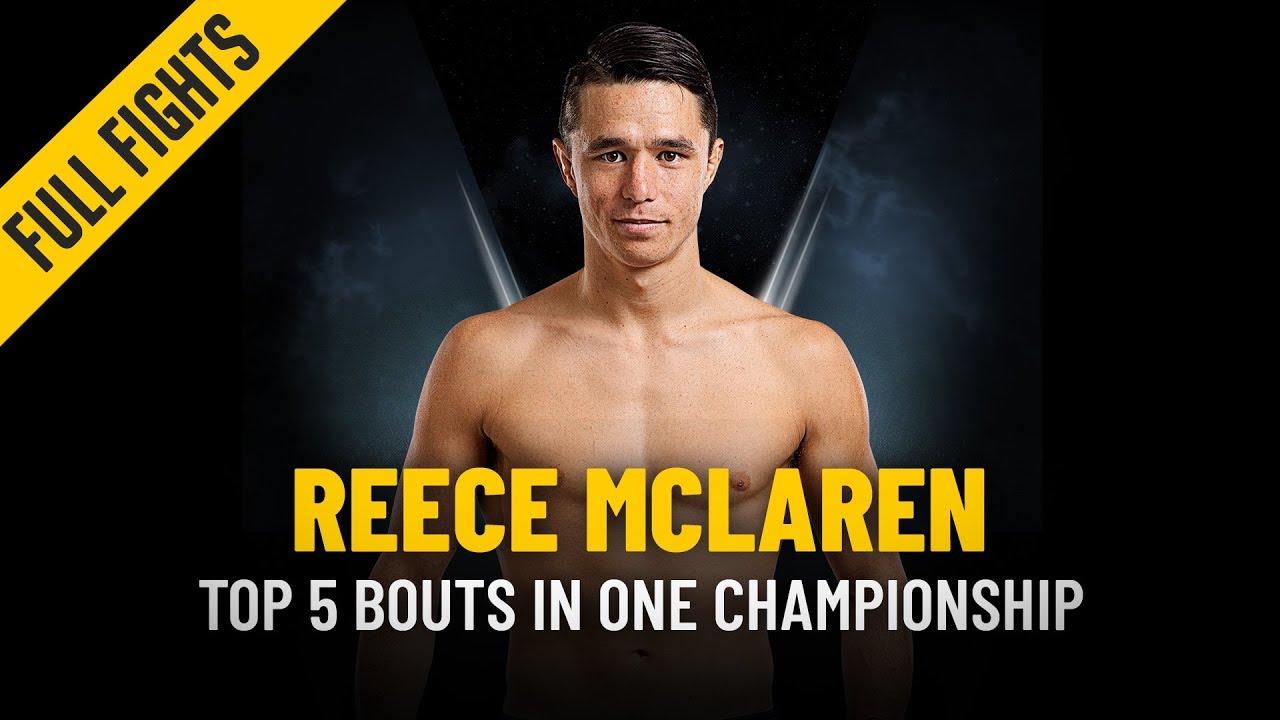 ONE: Full Fights | Reece McLaren’s Top 5 Bouts
