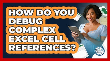 How Do You Debug Complex Excel Cell References? - Docs and Sheets Pro