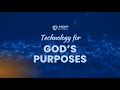 Technology for God's Purposes | Training | June 2025