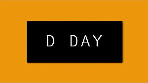 D DAY