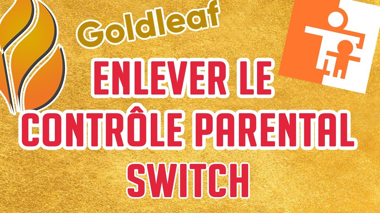 Enlever le contrôle parentale d